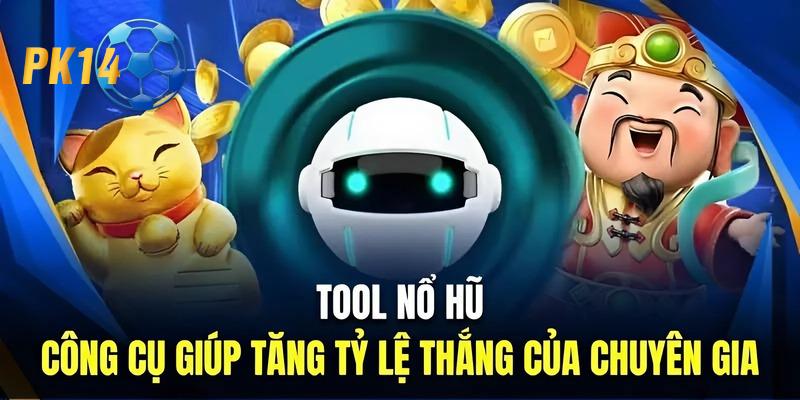 Tool nổ hũ